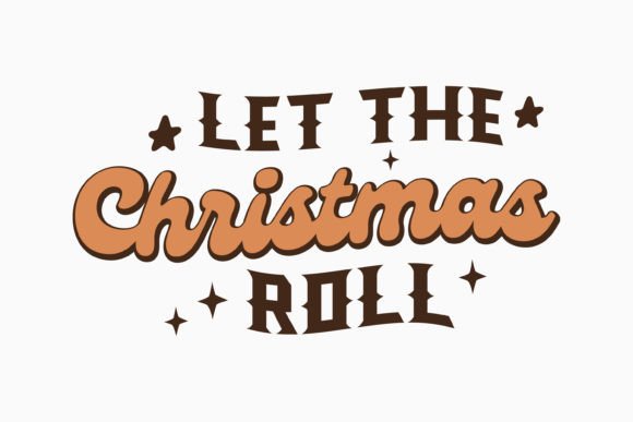 Christmas Roll Retro Christmas Quote SVG