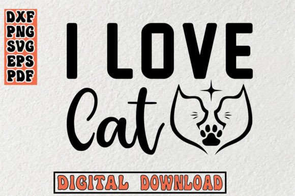 I Love Cat Svg: A Designer's Take on This Cat-Themed Graphic