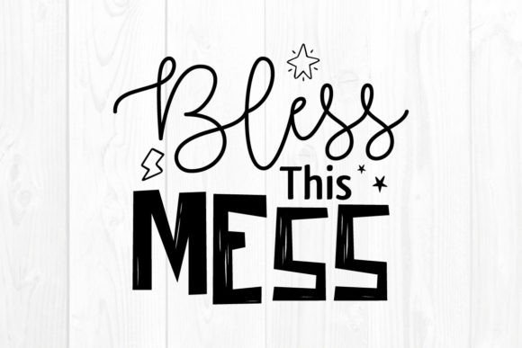 New Year Quote SVG Bless This Mess