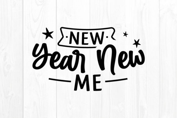 New Year Quote SVG New Year New Me