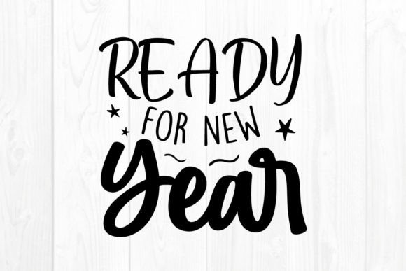 New Year Quote SVG Ready for New Year